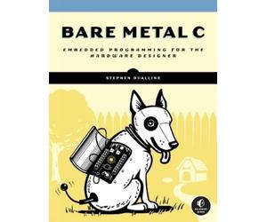 Stephen Oualline Bare Metal C (Tascabile)