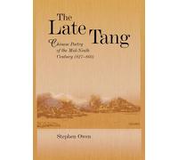 Stephen Owen The Late Tang (Tascabile) Harvard East Asian Monographs