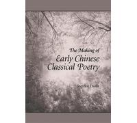Stephen Owen The Making of Early Chinese Classical Poetry (Copertina rigida)