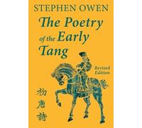 Stephen Owen The Poetry of the Early Tang (Tascabile)