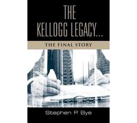Stephen P Bye The Kellogg Legacy (Tascabile) Developer Book 5