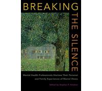 Stephen P. Hinshaw Breaking the Silence (Copertina rigida)