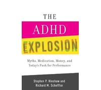 Stephen P. Hinshaw Richard M. Scheffler The ADHD Explosion (Copertina rigida)