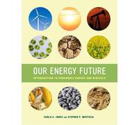 Stephen P. Mayfield Carla S. Jones Our Energy Future (Tascabile)