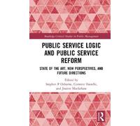 Stephen P Osbor Public Service Logic and Public Service Refo (Copertina rigida)