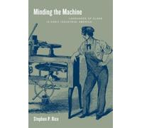 Stephen P. Rice Minding the Machine (Copertina rigida)