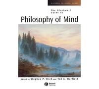 Stephen P. Stich Ted A. Warfi The Blackwell Guide to Philosophy of M (Tascabile)