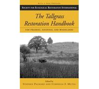 Stephen Packard The Tallgrass Restoration Handbook (Tascabile)