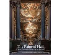 Stephen Paine Anya Lucas Sophie Stewart Richa The Painted Hal (Copertina rigida)