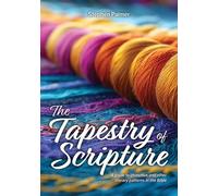 Stephen Palmer The Tapestry of Scripture (Tascabile)
