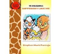 Stephen Pantoja The Amalaganimals: Different Like Me (Tascabile)