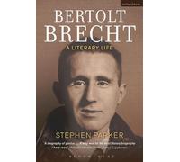 Bertolt Brecht: A Literary Life