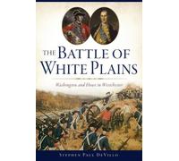 Stephen Paul Devillo The Battle of White Plains (Tascabile) Military