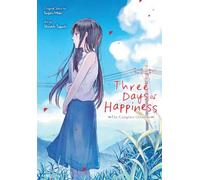 Stephen Paul Shouichi Taguchi Su Three Days of Happiness: The Comple (Tascabile)