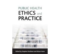 Stephen Peckham Public health ethics and practice (Copertina rigida)