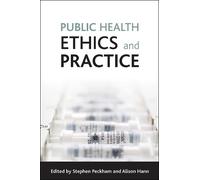 Stephen Peckham Public health ethics and practice (Tascabile)
