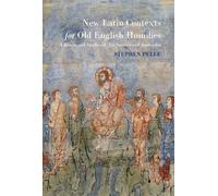 Stephen Pelle New Latin Contexts for Old English Homilies (Copertina rigida)