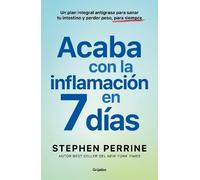 Stephen Perrine Acaba con la inflamación en 7 días: Un plan integral (Tascabile)