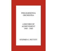 Stephen Pettitt Philharmonia Orchestra. A Record of Achievement. 194 (Tascabile)