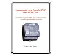 Stephen, Philip T Programmable Logic Controller (PLC) Tutorial, GE F (Tascabile)