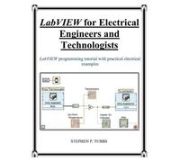 Stephen Philip Tub LabVIEW for Electrical Engineers and Technologis (Tascabile)