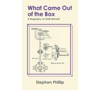 Stephen Phillip What Came out of the Box (Tascabile)