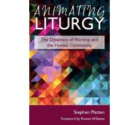 Stephen Platten Animating Liturgy (Tascabile)