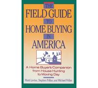 Stephen Pollan Mark Levine Michae The Field Guide to Home Buying in (Tascabile)