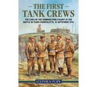 Stephen Pope The First Tank Crews (Tascabile)
