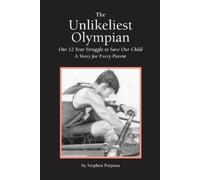 Stephen Porpora The Unlikeliest Olympian (Tascabile)