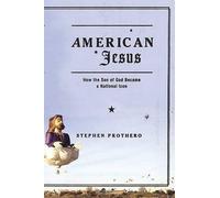 Stephen Prothero American Jesus (Tascabile)