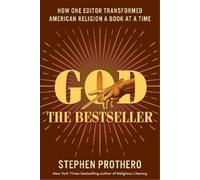 Stephen Prothero God the Bestseller (Copertina rigida)