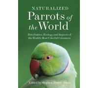 Stephen Pruett-Jones Naturalized Parrots of the World (Copertina rigida)