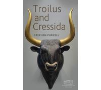 Stephen Purcell Troilus and Cressida (Copertina rigida) Shakespeare Performed