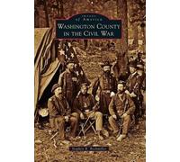 Stephen R. Bockmiller Washington County in the Civil War (Tascabile)