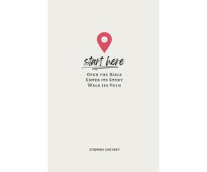 Stephen R Cheyney Start Here (Tascabile)