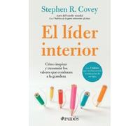 Stephen R Covey El Líder Interior: Cómo Transmitir E Inspirar Los Va (Tascabile)
