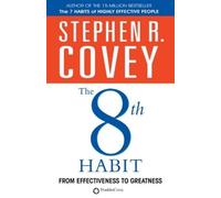Stephen R. Covey The 8th Habit (Tascabile)