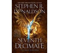 Stephen R. Donaldson Seventh Decimate (Tascabile) Great God's War