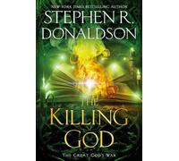Stephen R. Donaldson The Killing God (Copertina rigida) Great God's War