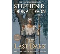 Stephen R. Donaldson The Last Dark (Tascabile)