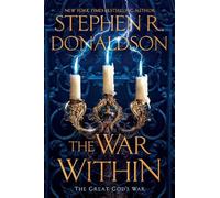 Stephen R. Donaldson The War Within (Copertina rigida) Great God's War