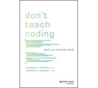 Stephen R. Foster Lindsey D. Handley Don't Teach Coding (Tascabile)