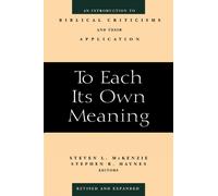 Stephen R. Haynes To Each Its Own Meaning, Revised and Expanded (Tascabile)