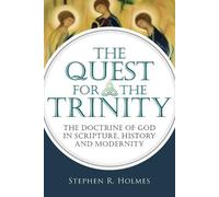 Stephen R. Holmes The Quest for the Trinity (Tascabile)