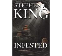 Stephen R King Infested (Tascabile)