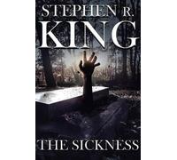 Stephen R King The Sickness (Tascabile)