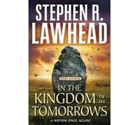 Stephen R Lawhead In the Kingdom of All Tomorrows (Tascabile) Eirlandia