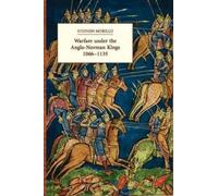Stephen R Morillo Warfare under the Anglo-Norman Kings 1066-1135 (Tascabile)