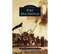 Stephen R Nelson David K Appel Fort MacArthur (Copertina rigida)